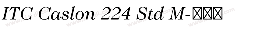 ITC Caslon 224 Std M字体转换